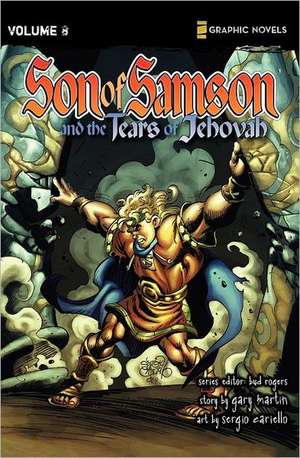 Son of Samson and the Tears of Jehovah: Kindness Counts de Gary Martin