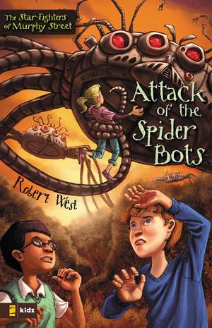 Attack of the Spider Bots: Episode II de Robert West