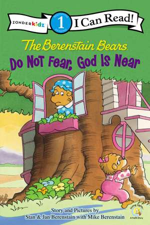 The Berenstain Bears, Do Not Fear, God Is Near: Level 1 de Stan Berenstain