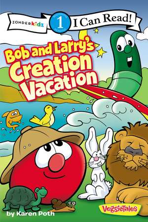 Bob and Larry's Creation Vacation: Level 1 de Karen Poth