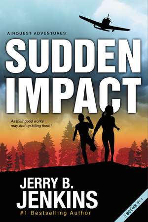 Sudden Impact: An Airquest Adventure bind-up de Jerry B. Jenkins