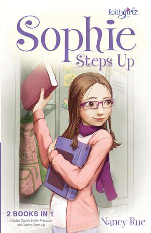 Sophie Steps Up de Nancy N. Rue