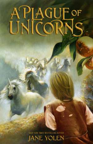 A Plague of Unicorns de Jane Yolen