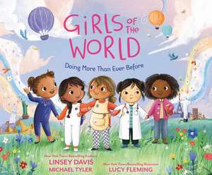 Girls of the World: Doing More Than Ever Before de Linsey Davis