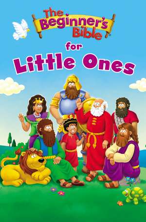 The Beginner's Bible for Little Ones de The Beginner's Bible