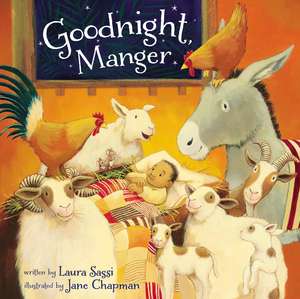 Goodnight, Manger de Laura Sassi