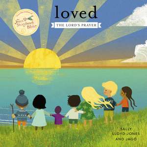 Loved: The Lord’s Prayer de Sally Lloyd-Jones