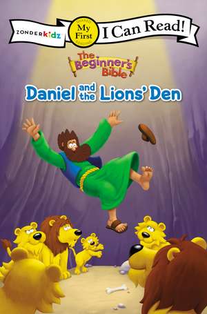 The Beginner's Bible Daniel and the Lions' Den: My First de The Beginner's Bible