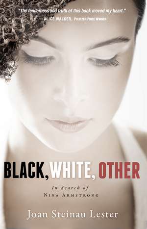 Black, White, Other: In Search of Nina Armstrong de Joan Steinau Lester