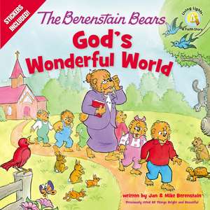 The Berenstain Bears God's Wonderful World de Jan Berenstain