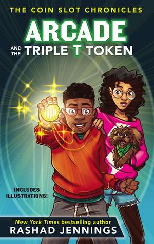 Arcade and the Triple T Token de Rashad Jennings