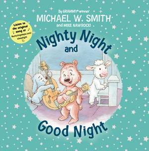 Nighty Night and Good Night de Michael W. Smith