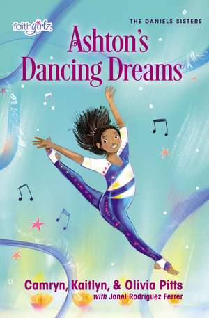 Ashton's Dancing Dreams de Kaitlyn Pitts