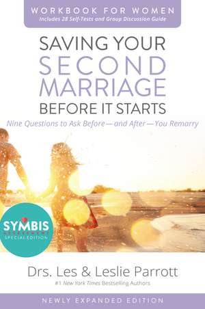 Saving Your Second Marriage Before It Starts Workbook for Women Updated: Nine Questions to Ask Before---and After---You Remarry de Les and Leslie Parrott