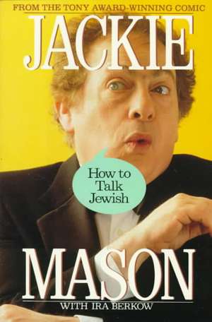 How to Talk Jewish de Jackie Mason