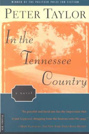 In the Tennessee Country de Peter Taylor