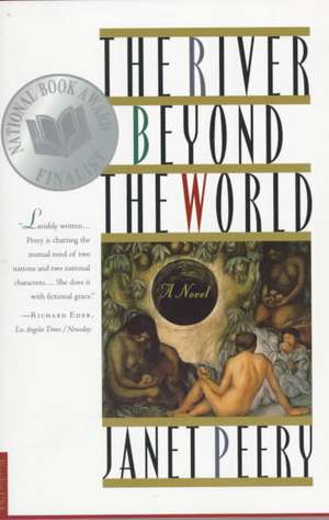 The River Beyond the World de Janet Peery