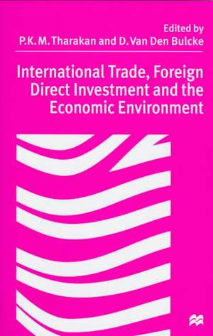 International Trade, Foreign Direct Investment, and the Economic Environment: Essays in Honour of Professor Sylvain Plasschaert de Palgrave Macmillan Ltd