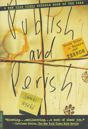 Publish and Perish: Three Tales of Tenure and Terror de Jamie Simons