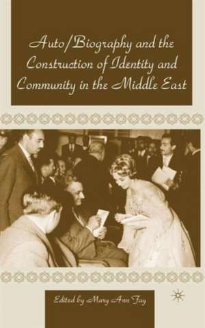 Autobiography and the Construction of Identity and Community in the Middle East de Nana