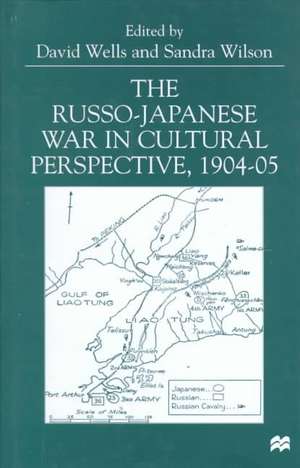 The Russo-Japanese War in Cultural Perspective, 1904–05 de D. Wells