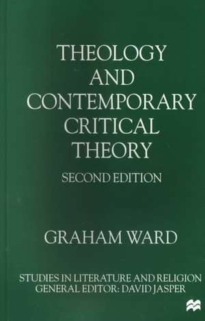 Theology and Contemporary Critical Theory de G. Ward