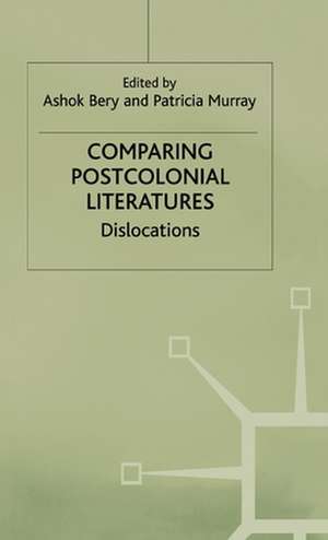 Comparing Postcolonial Literatures: Dislocations de A. Bery