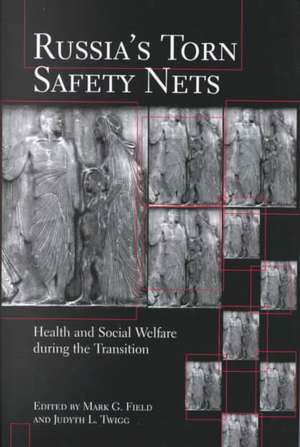 Russia's Torn Safety Nets: Health and Social Welfare During the Transition de Nana