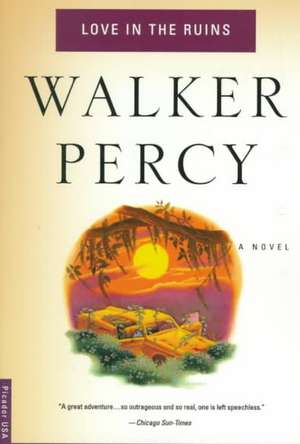 Love in the Ruins de Walker Percy