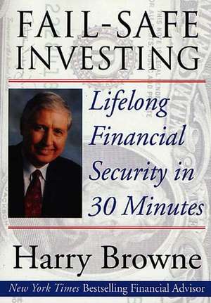 Fail-Safe Investing de Harry Browne