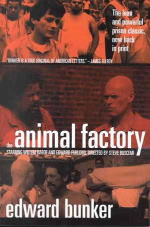 The Animal Factory de Edward Bunker