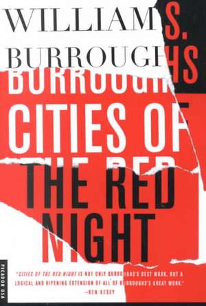 Cities of the Red Night de William S. Burroughs