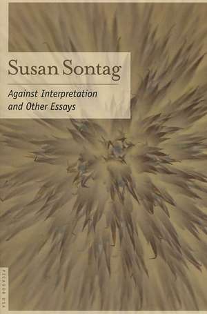 Against Interpretation: And Other Essays de Susan Sontag