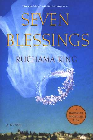 Seven Blessings de Ruchama King