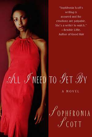 All I Need to Get by de Sophronia Scott