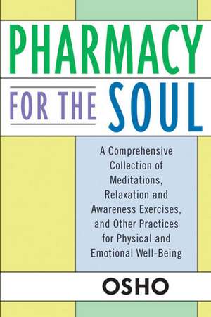 Pharmacy for the Soul de Osho