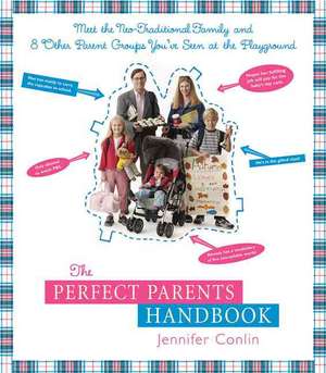 The Perfect Parents Handbook de Jennifer Conlin