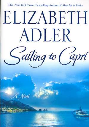 Sailing to Capri de Elizabeth Adler