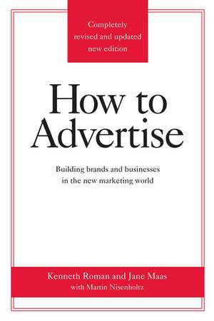 How to Advertise, Third Edition de Kenneth Roman