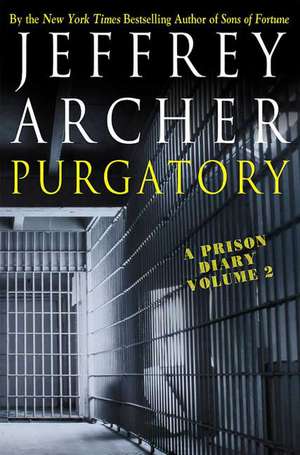 Purgatory: A Prison Diary Volume 2 de Jeffrey Archer