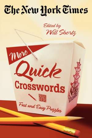 The New York Times More Quick Crosswords: Fast and Easy Puzzles de New York Times