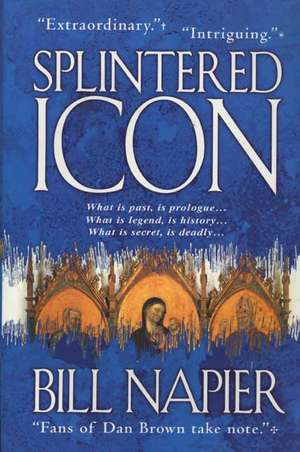 Splintered Icon de Bill Napier