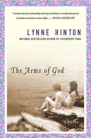 The Arms of God de Lynne Hinton