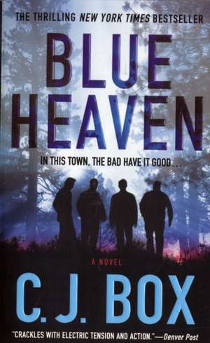 Blue Heaven de C. J. Box