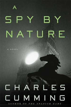 A Spy by Nature de Charles Cumming