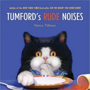 Tumford's Rude Noises de Nancy Tillman