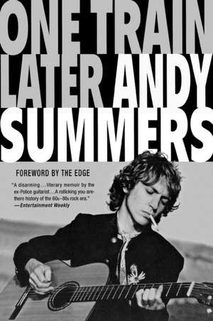 One Train Later: A Memoir de Andy Summers