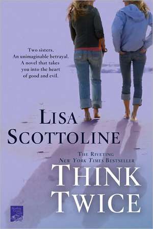 Think Twice de Lisa Scottoline