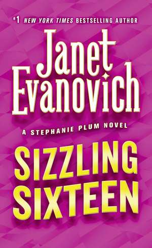 Sizzling Sixteen de Janet Evanovich