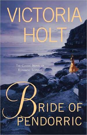 Bride of Pendorric de Victoria Holt